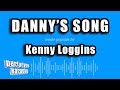 Kenny Loggins - Danny's Song (Karaoke Version)