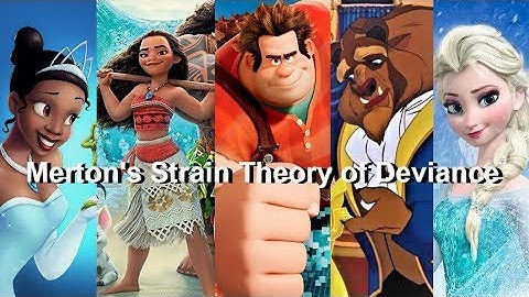 Merton’s Strain Theory of Deviance and Disney