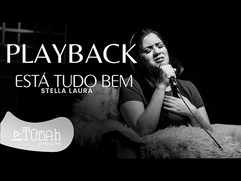 Obejrzyj Está Tudo Bem - Stella Laura | PLAYBACK w YouTube