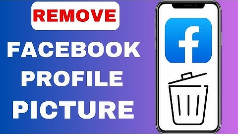 How To Remove Facebook Profile Picture | Full Guide