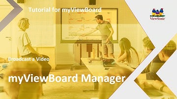 ViewSonic myViewBoard | MANAGER Broadcast Video
