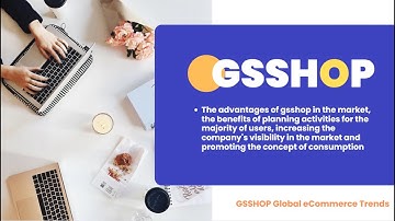 The advantages of GSSHOP on the market and the concept of maximising money by planning events