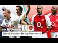Spurs vs Arsenal | 10 BEST North London Derby Moments | Premier League