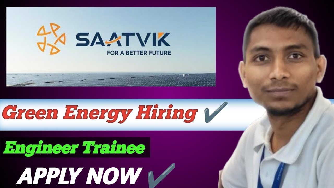 Green Energy Recruitment 2026 ll Saatvik Solar Hiring ll Engineer ...
