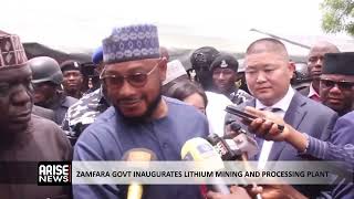 Zamfara Government Inaugurates Lithium Mining And Processing Plant 