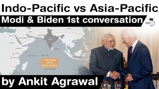 Difference in Indo Pacific and Asia Pacific Strategy - 1st conversation between PM Modi & Joe Biden