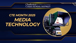 CTE Month - Media Technology at East Cooper CAS