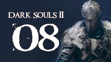 Dark Souls 2 (PC - Blind) - Part 8