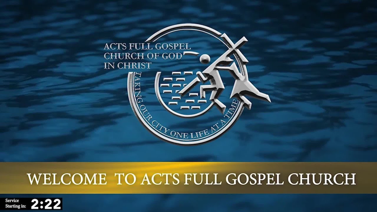 Acts Full Gospel Church March 28, 2021 YouTube
