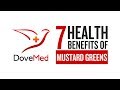 7 health benefits of mustard greens