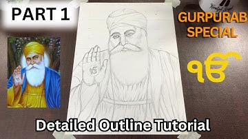 Shri Guru Nanak Dev JI Drawing || PART 1 || Outline Tutorial || Kiratjot Singh Arts