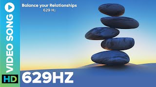 629 Hz - Balance Your Relationships || Aalok Padhye || Meditation Music || Eros Now Spiritual