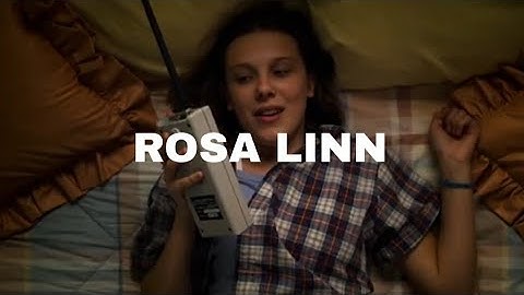 Rosa Linn - Snap //Stranger things//