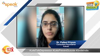 Lets Talk About Depression Dr. Pallavi Priyam
