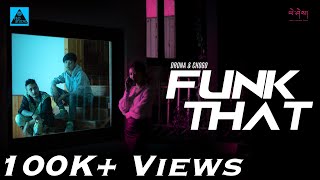 FUNK THAT - Drona Ft. Chogo (Official Music Video) | Starring Lha Dorji | @YeshiLhendupFilms [4K]