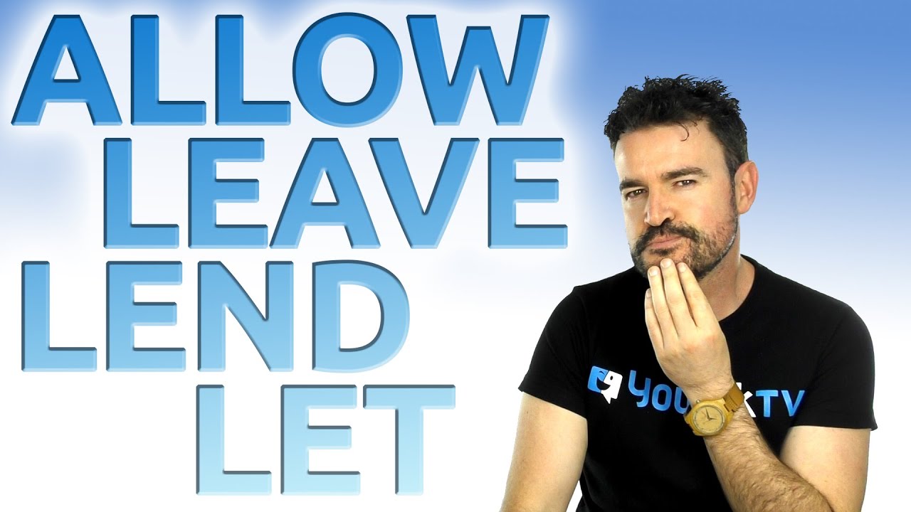 Let, Lend, Leave, Allow cómo decir DEJAR en INGLÉS / Inglés Americano / Accent Training