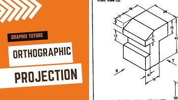 ORTHOGRAPHIC PROJECTION IN ENGINEERING DRAWING IN ENGLISH (PART- 2)