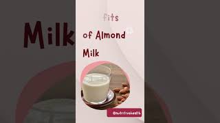 Benefits of Almond Milk almond milk hearthealth youtubeshorts healthylifestyle healthyeating