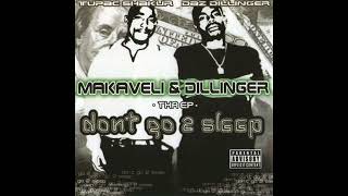 Makaveli & Dillinger - Don't Go 2 Sleep (Tha Ep) (Deluxe Edition)