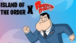 Island Of The Order X American Dad Trailer