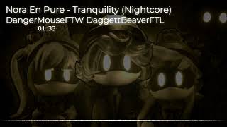 Nightcore - Tranquility (Nora En Pure)