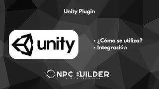 NPC builder Unity plugin - Integración y uso - Tutorial