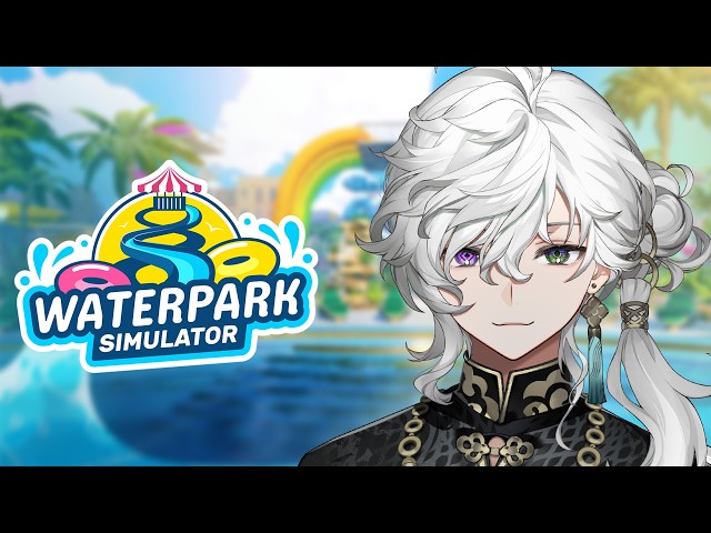 【Waterpark Simulator】プール経営始めてみます【叢雲カゲツ/にじさんじ】