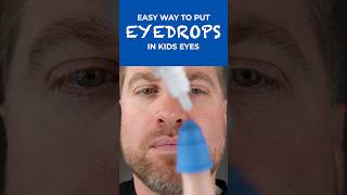 Easy Way To Put Eyedrops In Kids Eyes