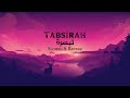 TABSIRAH Nasheed تبصرۃ کلمات Slowed Reverb Arabic English Translation Muhammad Al Muqit