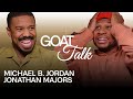 Creed III Stars Michael B. Jordan &amp; Jonathan Majors Battle Over Their GOATs | GOAT Talk