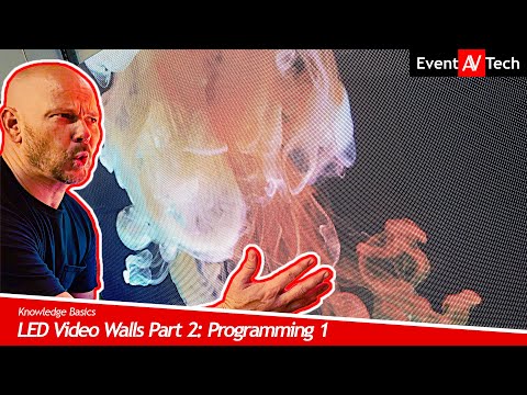 LED Video Walls Part 2: Programming Basics - Part 1