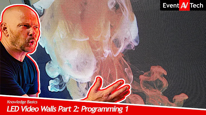 LED Video Walls Part 2: Programming Basics - Part 1