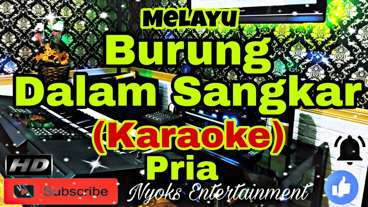 BURUNG DALAM SANGKAR - May Sumarna (Karaoke) Melayu ||Nada Pria || D=DO
