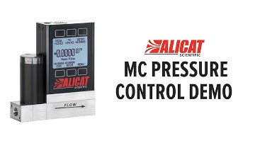 Alicat Mass Flow Controller: Demo - Pressure Control