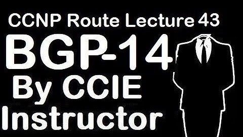 bgp routing protocol tutorial in hindi part-14 | CCNP Route Lecture 43 | WhatsApp +91-935-139-3754