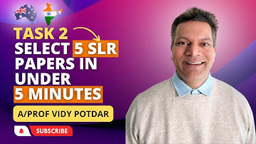 Find 5 SLR papers related to your research in 5 minutes | Task 2 by A/Professor Vidy Potdar