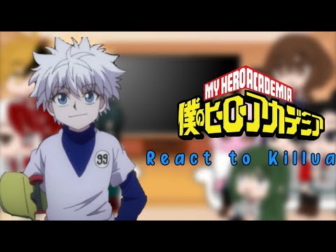 Second 1A react Killua Zoldyck