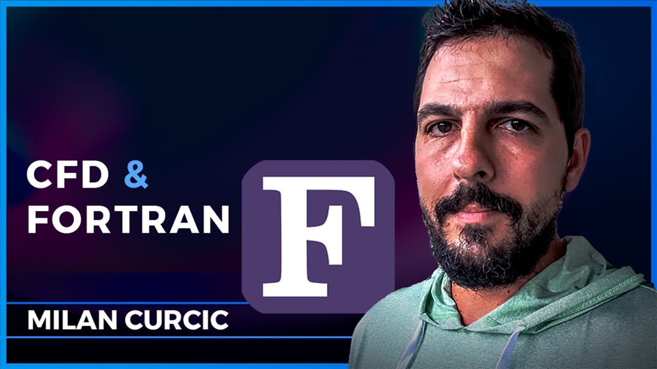 💻 Fortran, CFD & Weather Research and Forecasting (WRF) – Milan Curcic | Podcast #80