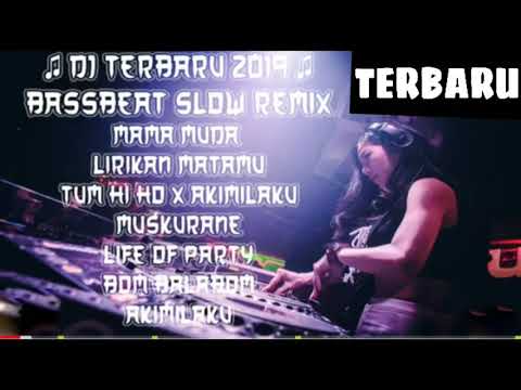 DJ BassBeat Terbaru - Mama Muda - Akimilaku - Muskurane | 2019
