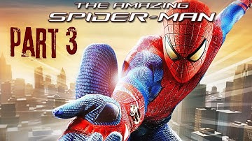 The Amazing Spider Man PART 3 GAMEPLAY Walkthrough HIGH QUALITY (No Commentary)