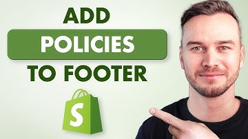 How to Add Policies to Footer on Shopify - Step by Step