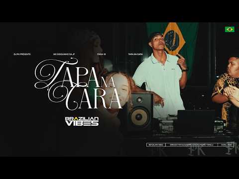 Tapa na Cara - Dj PK, Dj Gege, Mc Dioguinho da JF | Faixa 10 - Brazilian Vibes (Videoclipe Oficial)