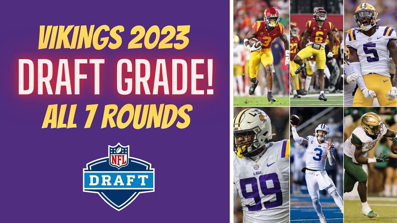 NFL Draft Grade for Minnesota Vikings 2023 Draft Class YouTube