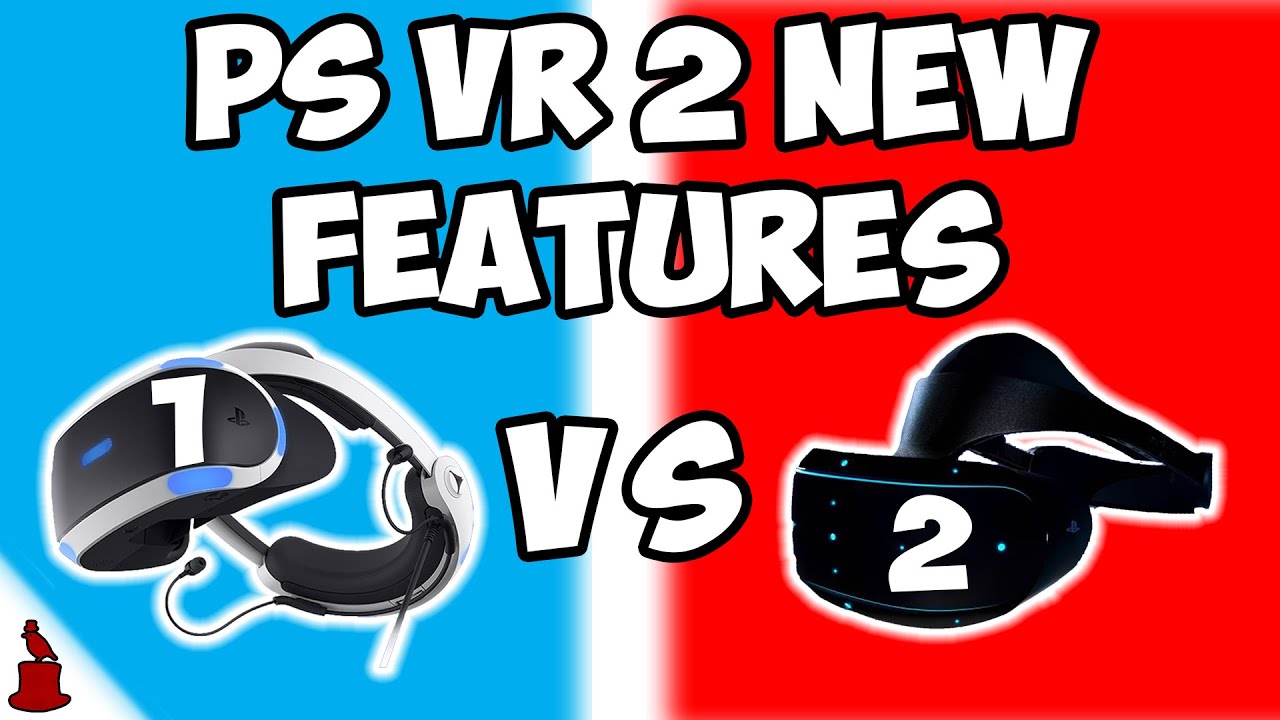 PSVR 2 vs. PSVR 1 – Specs Comparison & New Features