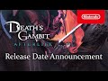 Death's Gambit: Afterlife - Release Date Trailer - Nintendo Switch