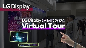 Take a Virtual Tour of the LG Display