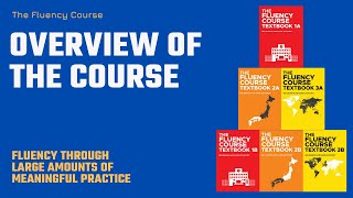 Overview of The Fluency Course