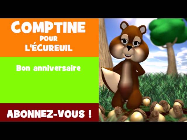 Comptine Pour L Ecureuil Bon Anniversaire Youtube