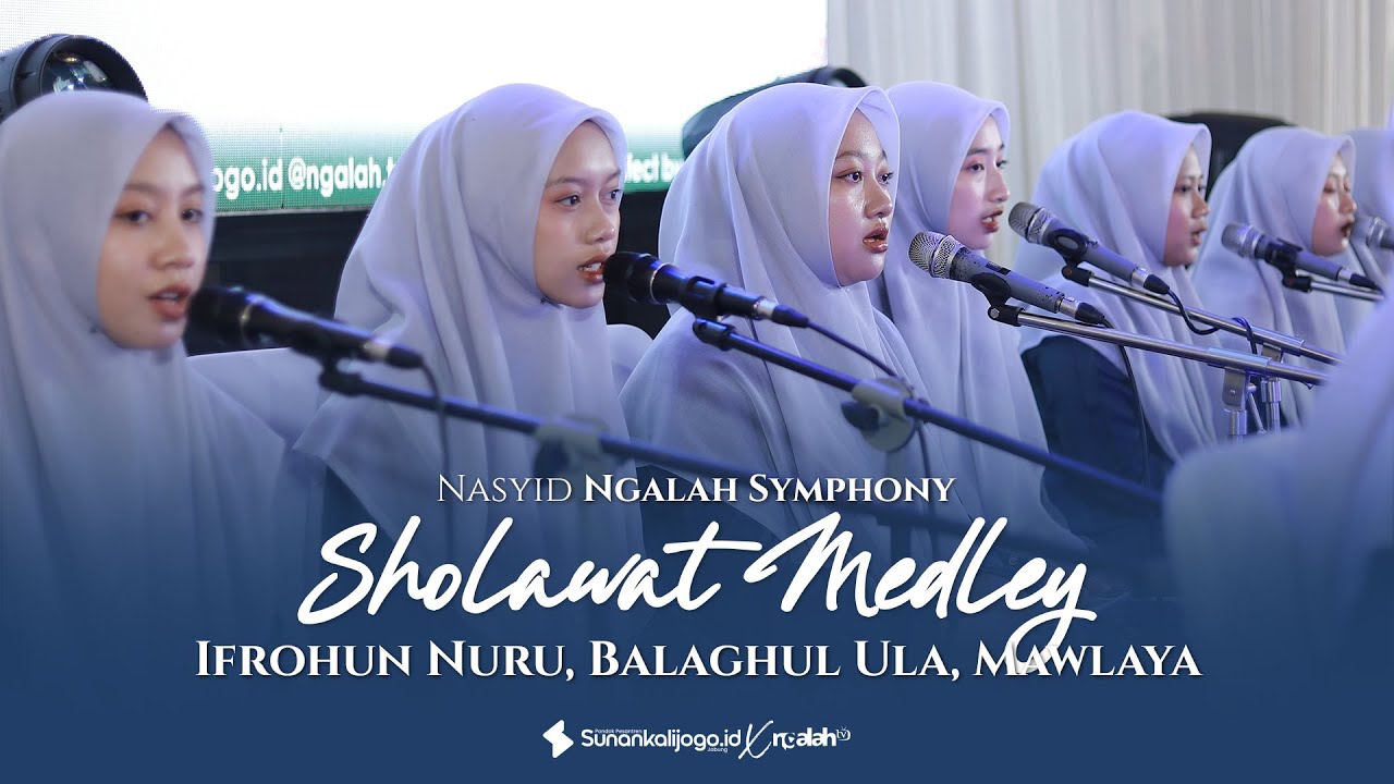 Sholawat Medley (Ifrohun Nuru, Balaghul Ula, Mawlaya) - Nasyid Ngalah Symphony