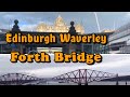 Edinburgh Waverley Train Station//Forth Bridgr//deep sea world